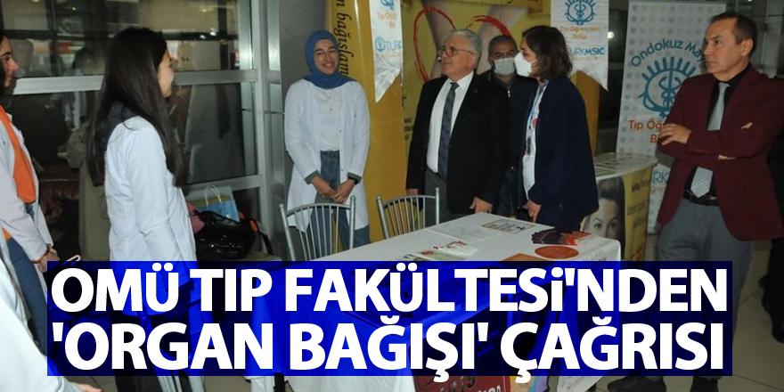 OMÜ Tıp Fakültesi'nden 'organ bağışı' çağrısı