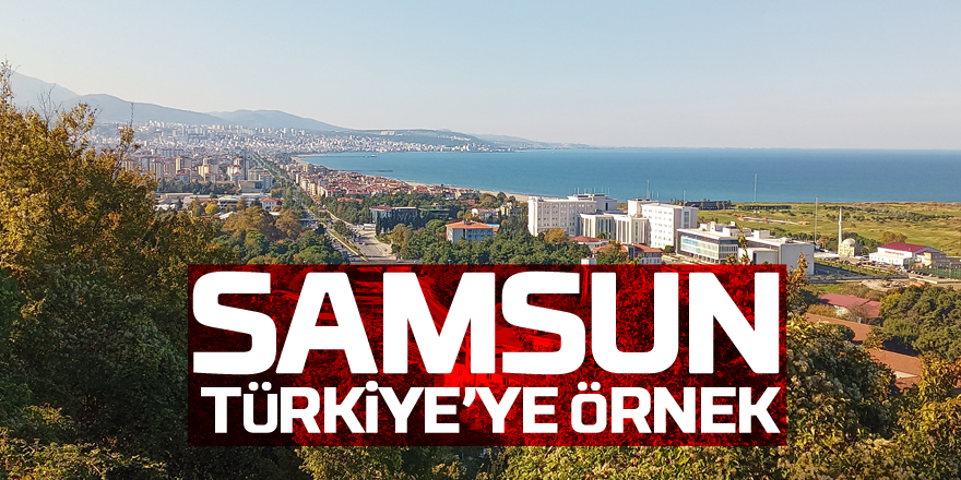 Samsun ‘zehirsiz kent’te Türkiye’ye örnek