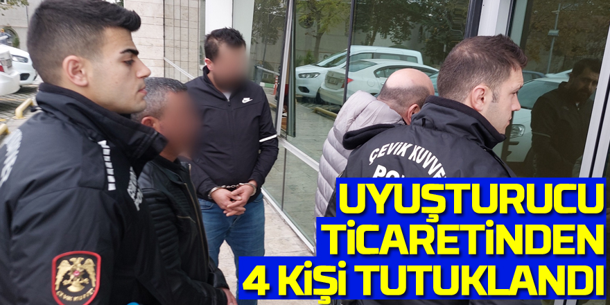 Samsun’da uyuşturucu ticaretinden 4 kişi tutuklandı