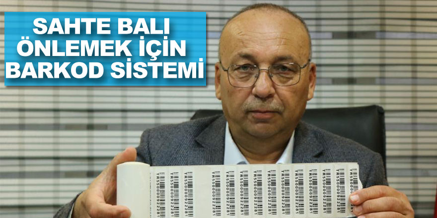 Sahte balı önlemek için “barkod sistemi