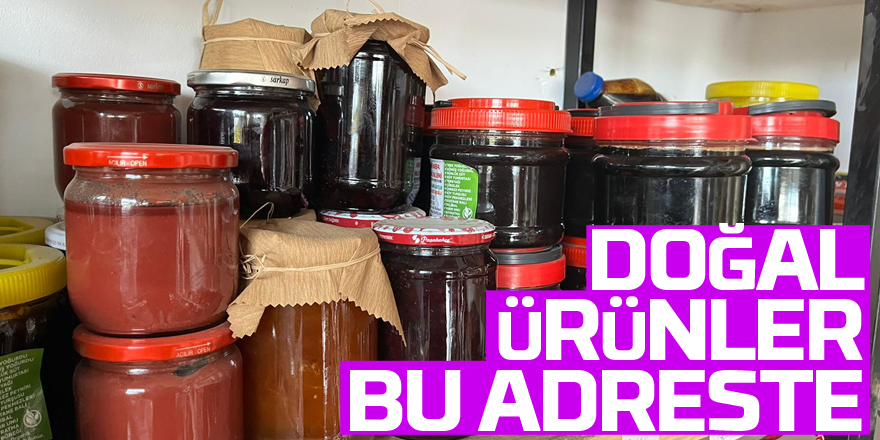 Doğal ürünler bu adreste