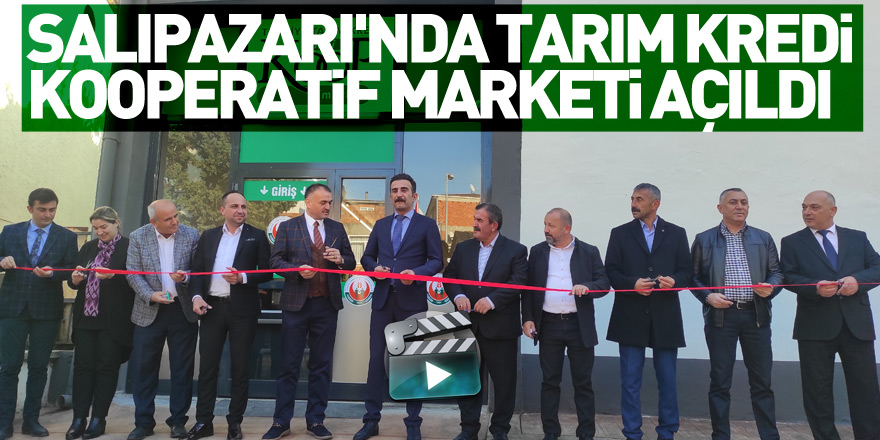 Salıpazarı'nda Tarım Kredi Kooperatif Marketi açıldı