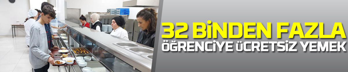 Samsun’da 32 binden fazla öğrenciye ücretsiz yemek