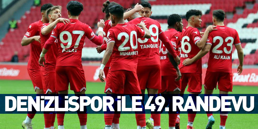 Samsunspor ile Denizlispor 49. randevuya çıkacak