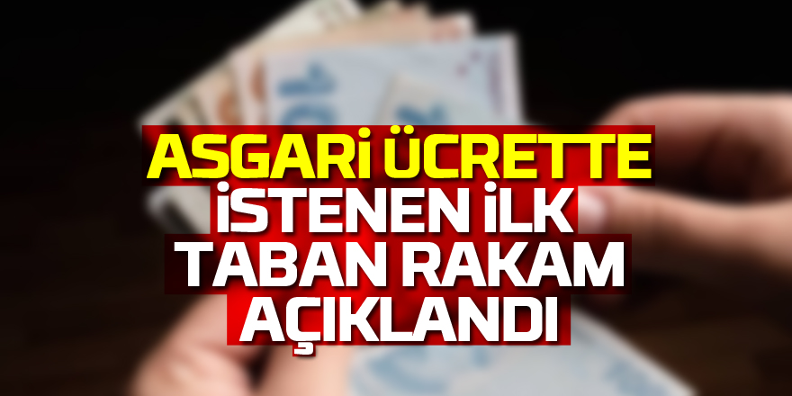 Türk-İş, asgari ücretteki taban rakamını açıkladı