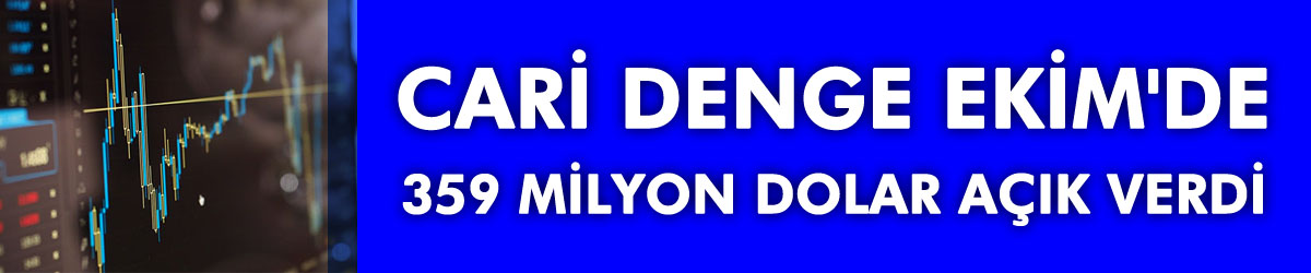 Cari denge Ekim'de 359 milyon dolar açık verdi