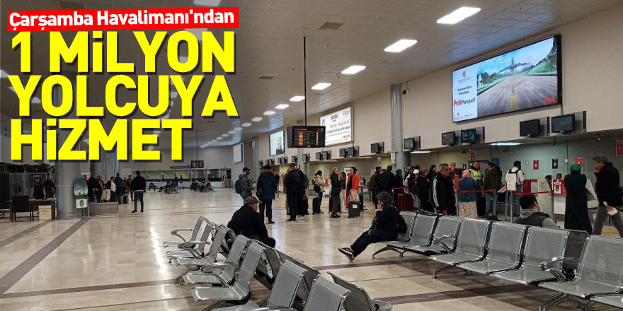 Çarşamba Havalimanı'ndan 1 milyon 128 bin yolcuya hizmet