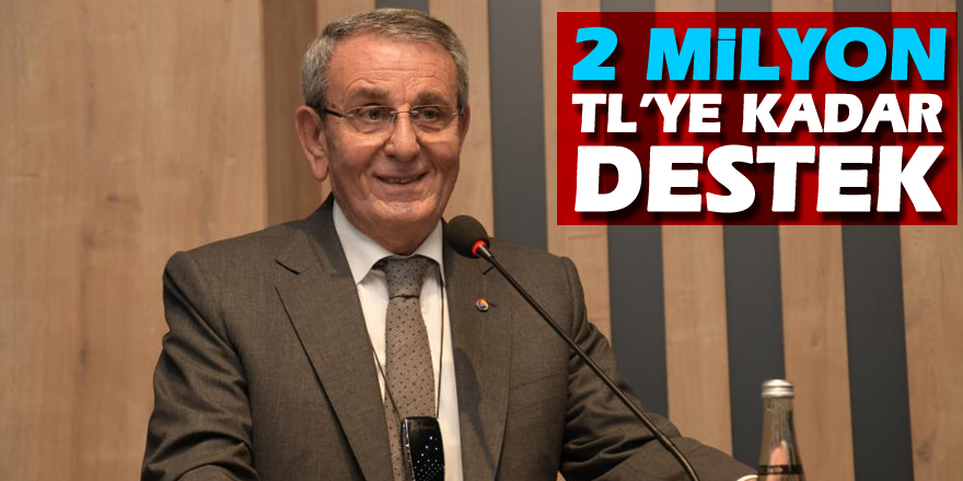 İmalatçı KOBİ'lere 2 milyon TL’ye kadar destek