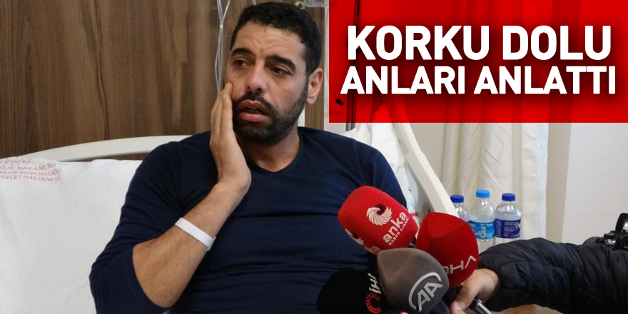 korku dolu anları anlattı