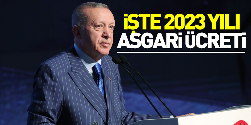 Cumhurbaşkanı Erdoğan açıkladı! İşte 2023 yılı asgari ücreti