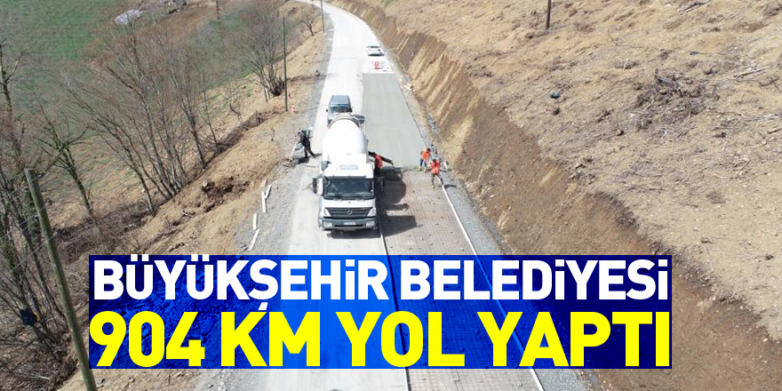 Samsun Büyükşehir Belediyesi 904 km yol yaptı