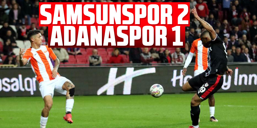 Spor Toto 1. Lig: Samsunspor: 2 - Adanaspor: 1