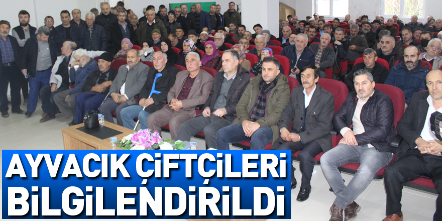 Ayvacık Çiftçileri Bilgilendirildi