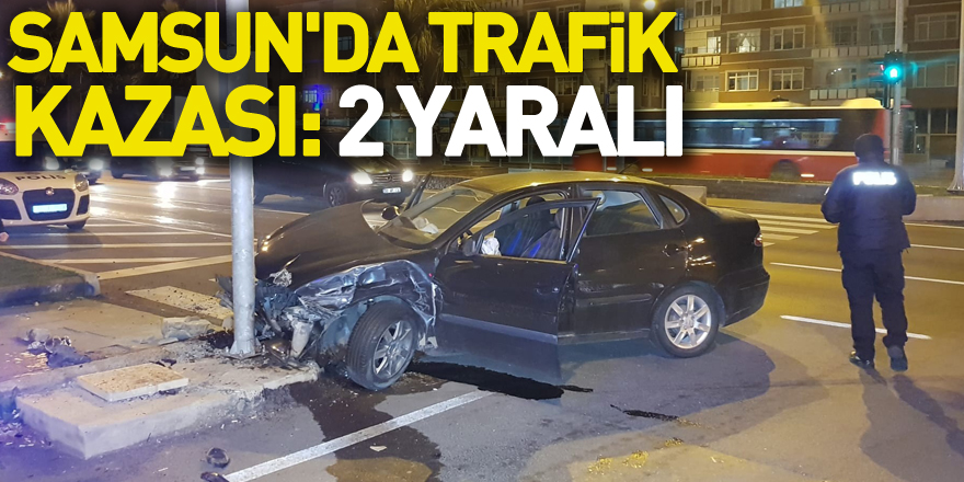 Samsun'da trafik kazası: 2 yaralı