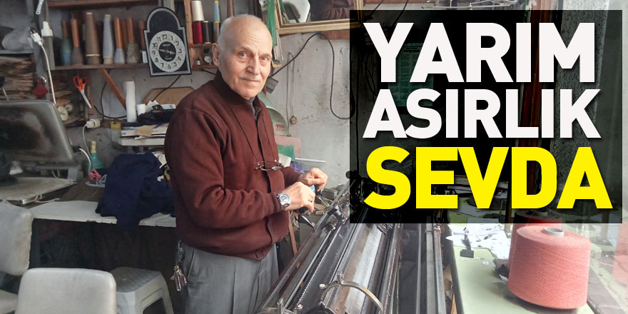 Mustafa usta ömrünün 48 yılını triko makinesinin başında geçirdi