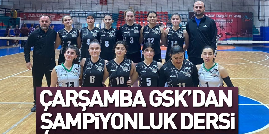 ÇARŞAMBA GSK’DAN ŞAMPİYONLUK DERSİ