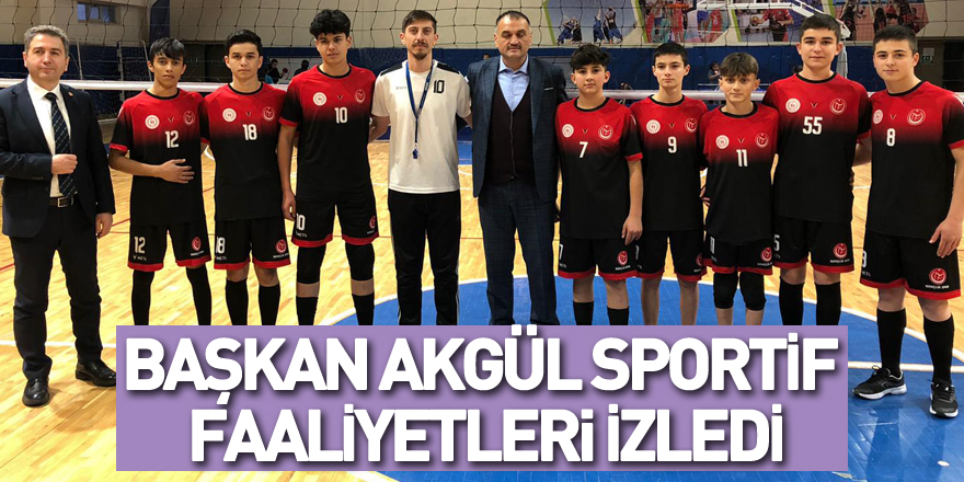 Başkan Akgül Sportif Faaliyetleri İzledi