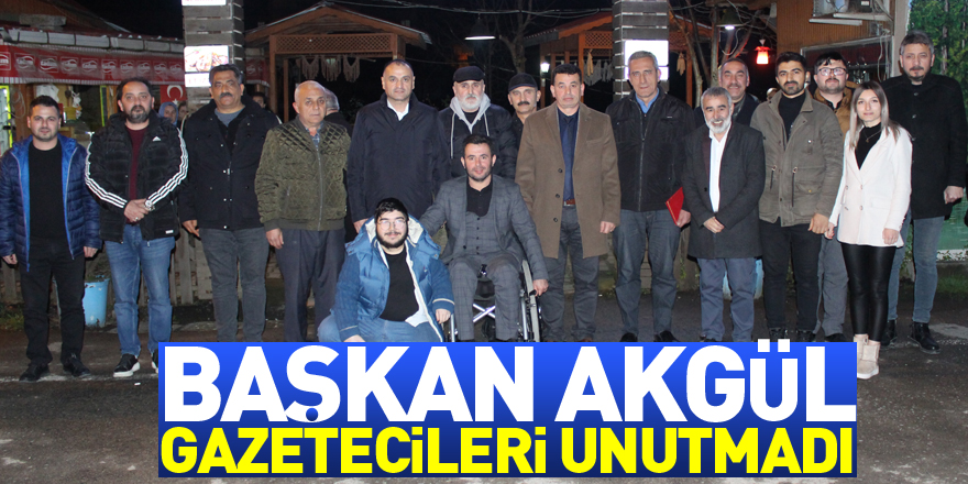 Başkan Akgül, gazetecileri unutmadı