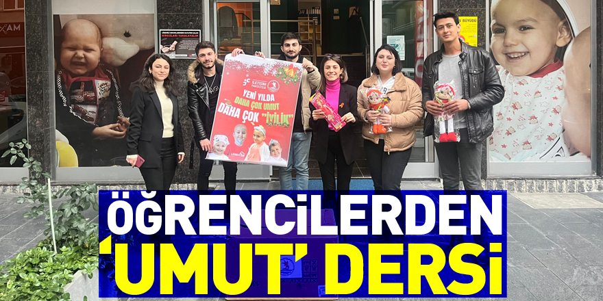 ÖĞRENCİLERDEN ‘UMUT’ DERSİ