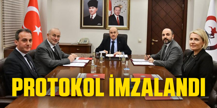 PROTOKOL İMZALANDI