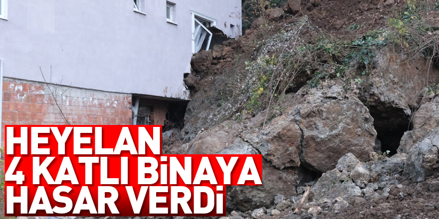 Heyelan 4 katlı binaya hasar verdi, bina tahliye edildi