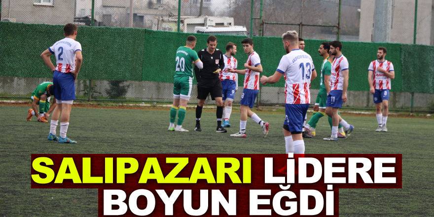 Salıpazarı Lidere Boyun Eğdi