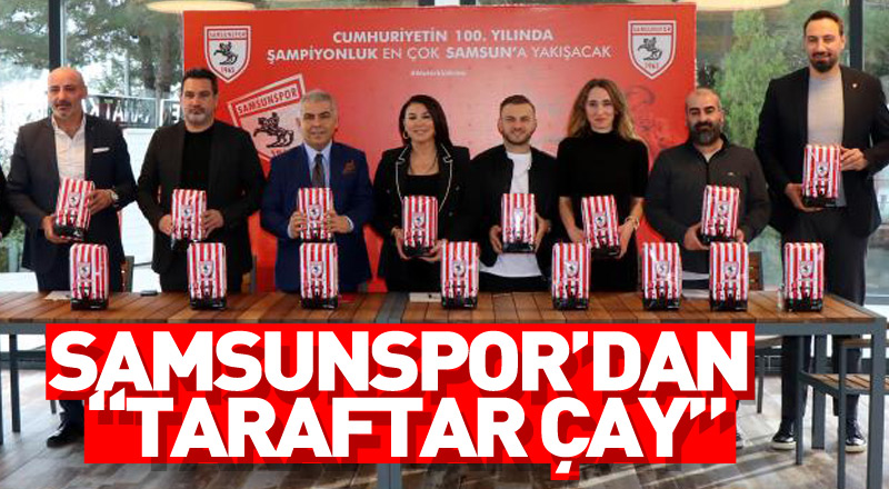 Samsunspor’dan “Taraftar Çay”