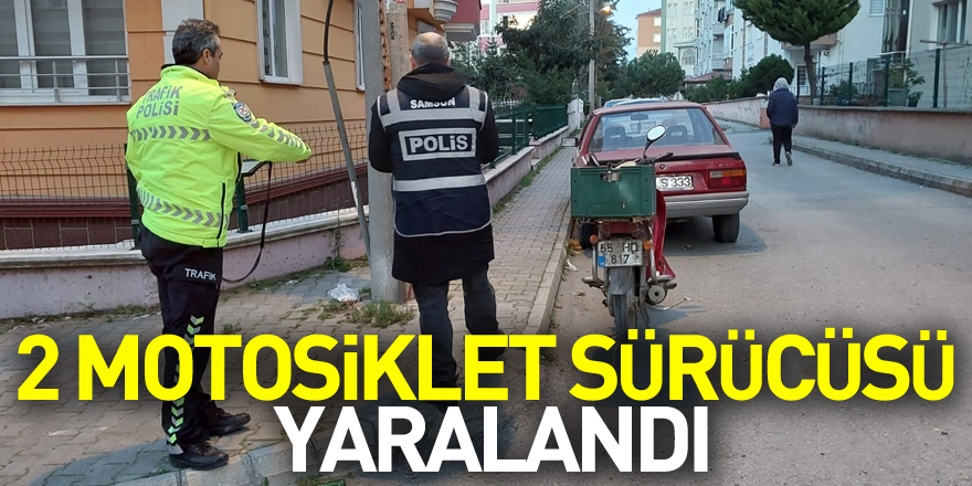 Samsun'da trafik kazalarında 2 motosiklet sürücüsü yaralandı