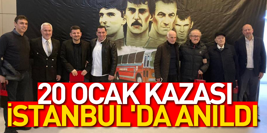 20 Ocak kazası İstanbul'da anıldı