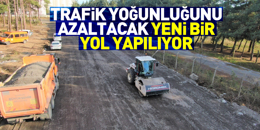 Samsun’da trafik yoğunluğunu azaltacak yeni bir yol yapılıyor