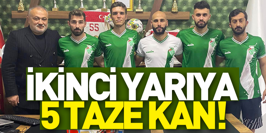 İKİNCİ YARIYA 5 TAZE KAN!