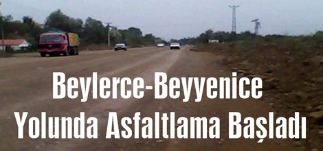 Beylerce-Beyyenice Yolunda Asfaltlama Başladı