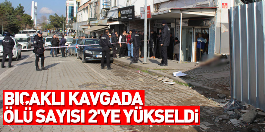 Samsun'daki bıçaklı kavgada ölü sayısı 2'ye yükseldi