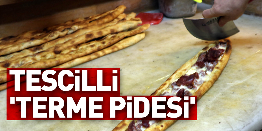 Tescilli 'Terme pidesi' hem göze hem de mideye hitap ediyor