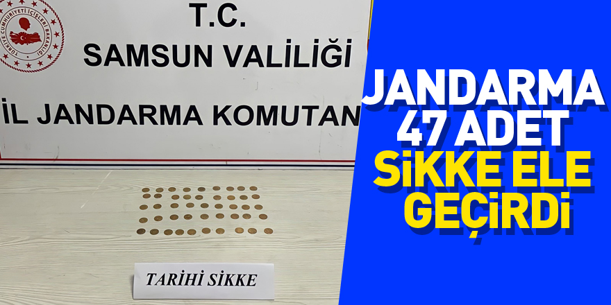 Samsun'da jandarma 47 adet sikke ele geçirdi