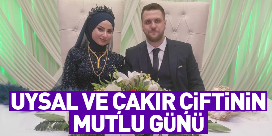 Uysal ve Çakır çiftinin mutlu günü