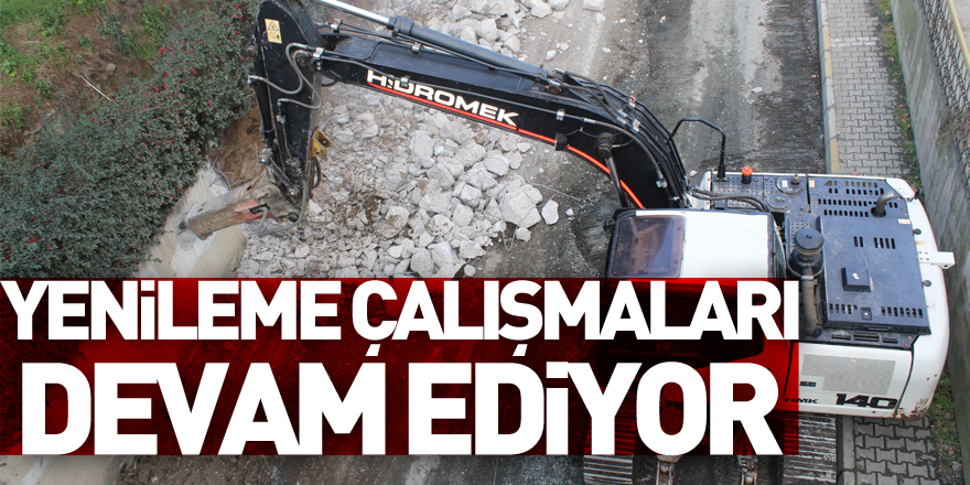 Yenileme çalışmaları devam ediyor