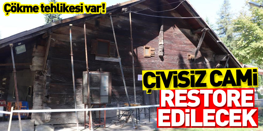 Çökme tehlikesi bulunan 850 yıllık ahşap cami restore edilecek