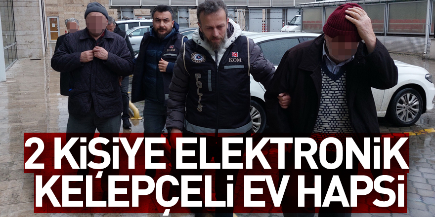 Silah operasyonunda 2 kişiye elektronik kelepçeli ev hapsi