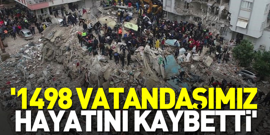 AFAD son durumu açıkladı! '1498 vatandaşımız hayatını kaybetti'