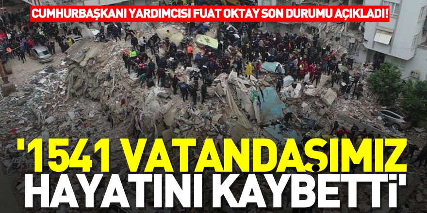 '1541 vatandaş hayatını kaybetti'