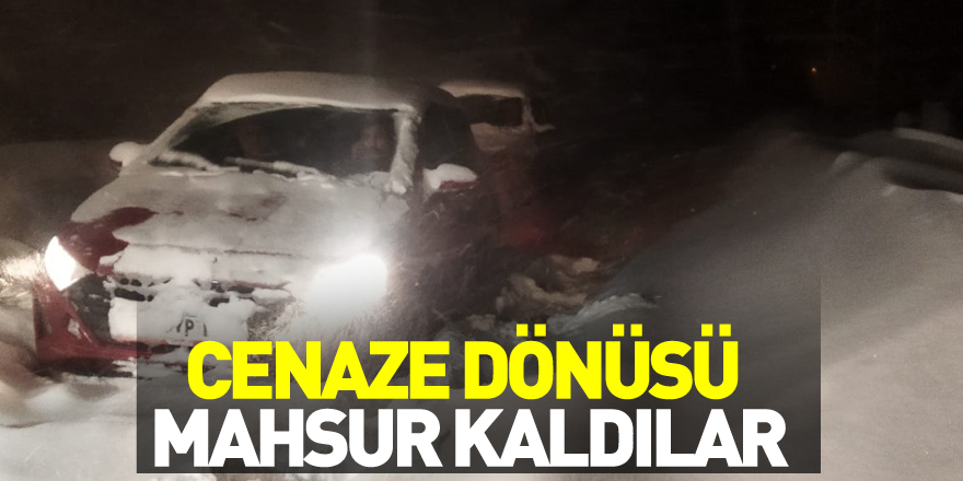 Cenaze dönüşü mahsur kaldılar