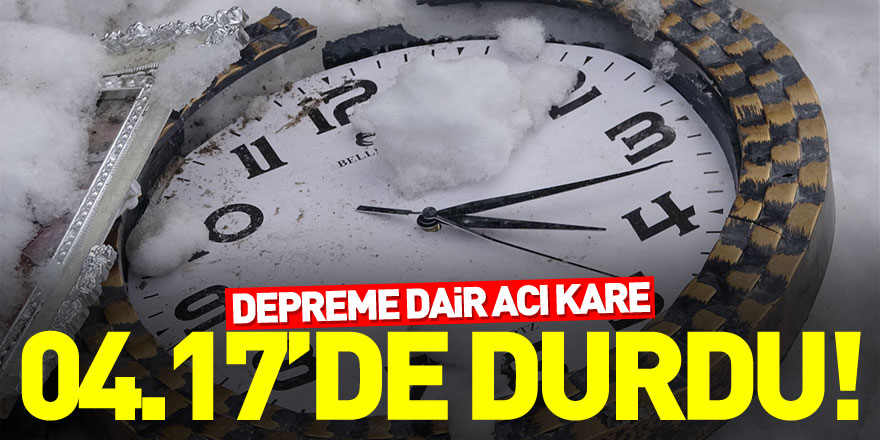 Enkazın altında bulunan duvar saati 04.17'de durmuş