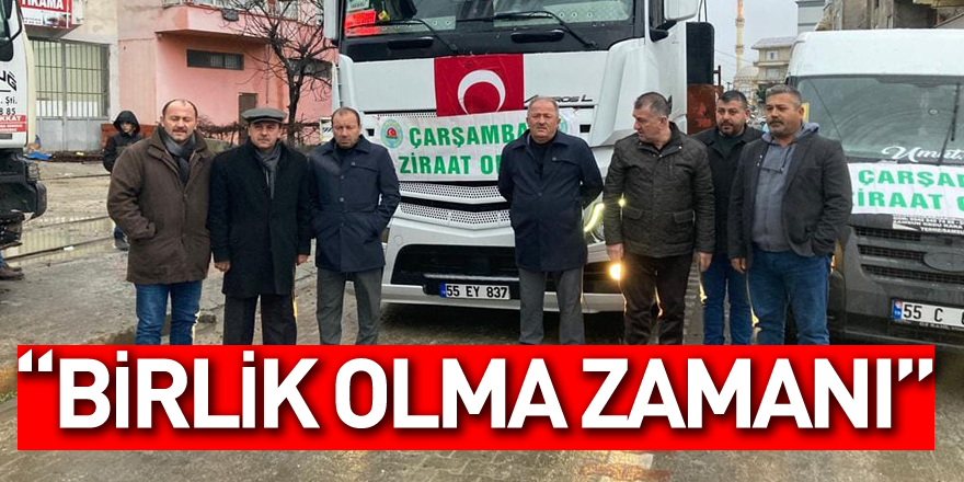 “BİRLİK OLMA ZAMANI”