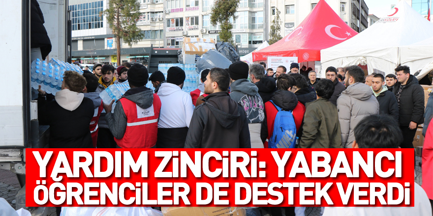 Samsun’dan deprem bölgesine yardım zinciri: Yabancı öğrenciler de destek verdi