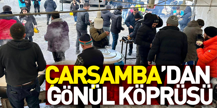 Çarşamba’dan Gönül Köprüsü