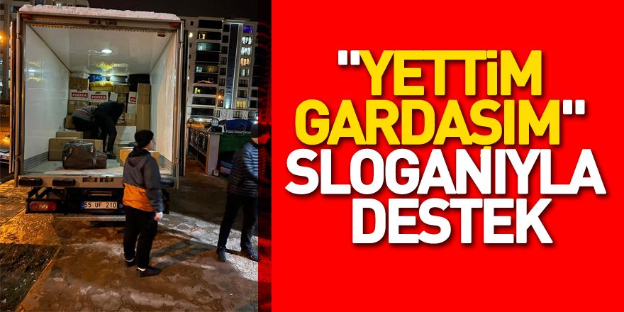 "Yettim gardaşım" sloganıyla destek