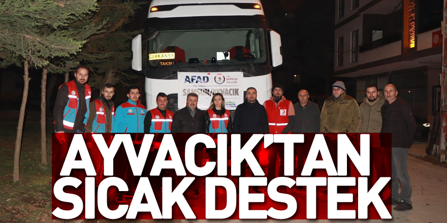 Ayvacık’tan Sıcak Destek