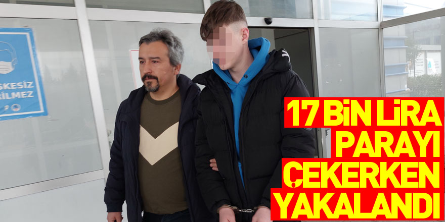 İstanbul'dan dolandırılan 17 bin lira parayı Samsun'da bankadan çekerken yakalandı