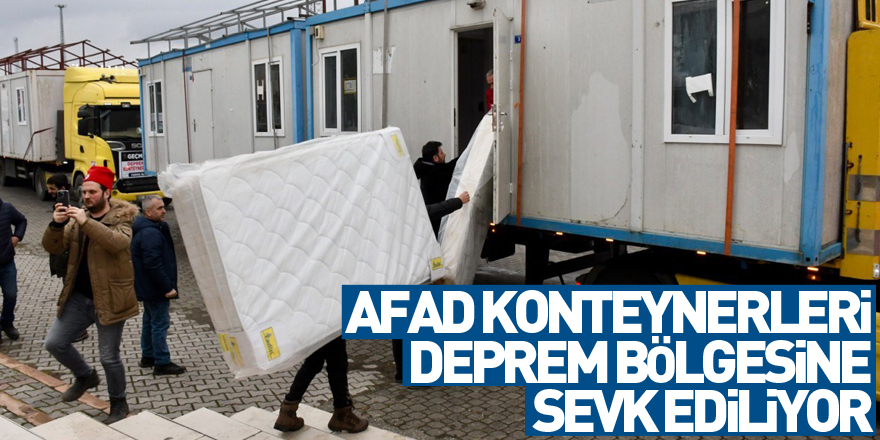 Samsun’daki AFAD konteynerleri deprem bölgesine sevk ediliyor